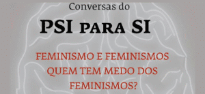 "Quem tem medo do feminismo?"